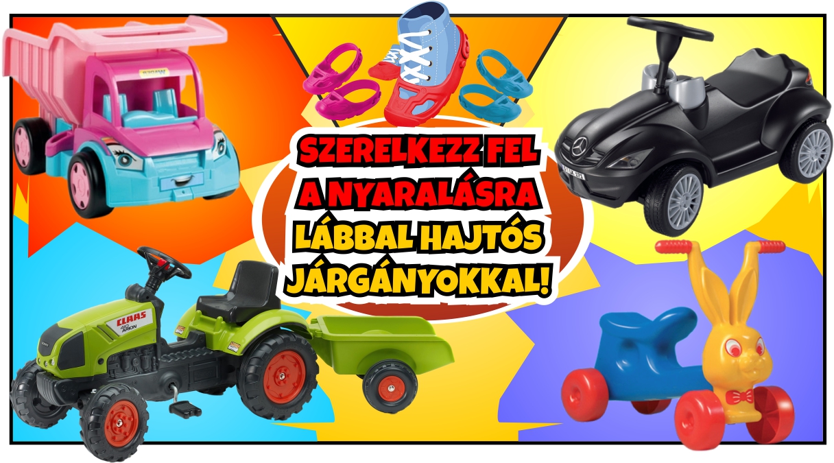 Játéktippek a nyaraláshoz - Lábbal hajtós járgányok