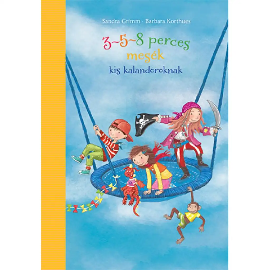 3-5-8-Minuten-Geschichten für kleine Abenteurer - Märchenbuch - Pagony