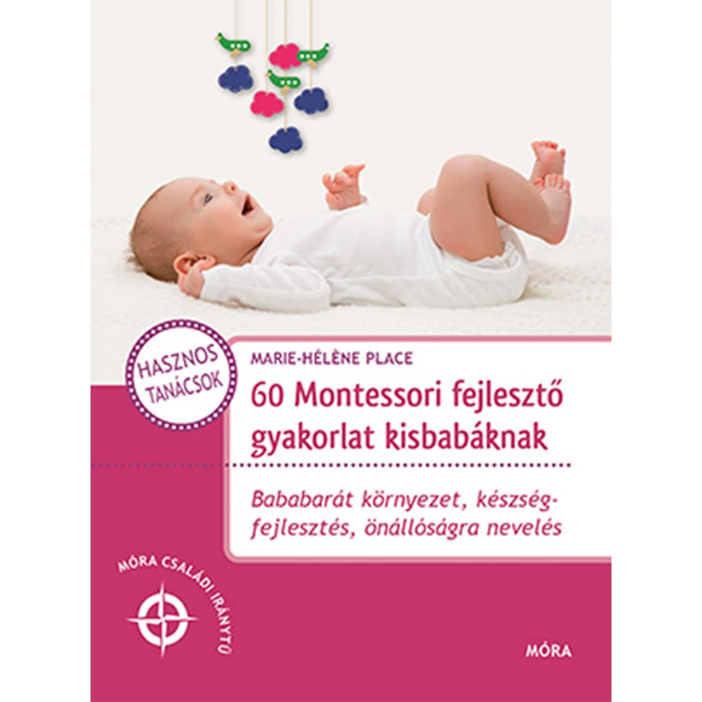 Móra: 60 Montessori fejlesztő gyakorlat kisbabáknak kép 1