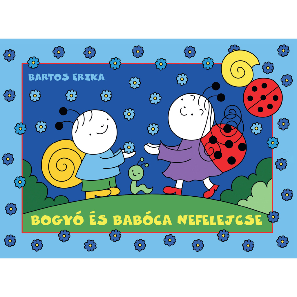 Bogyó und Babóca Vergissmeinnicht-Märchenbuch – Pagony