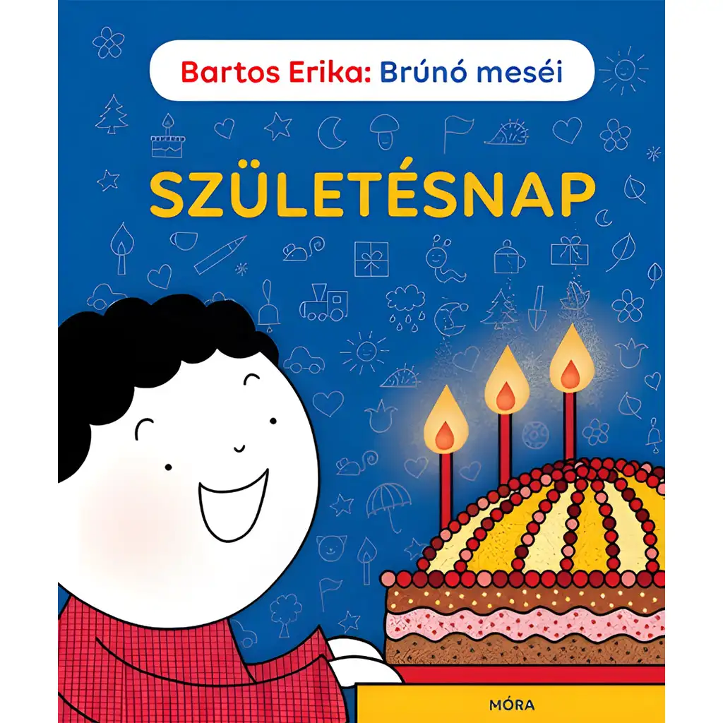 Móra: Bartos Erika - Brúnó Geschichten - Geburtstagsmärchenbuch