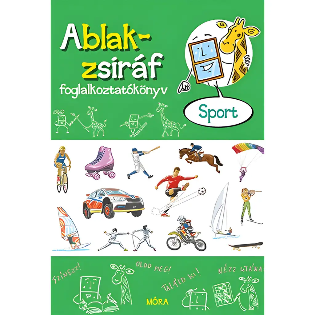 Móra: Eszterág Ildikó - Fenster-Giraffe Beschäftigungsbuch - Sport