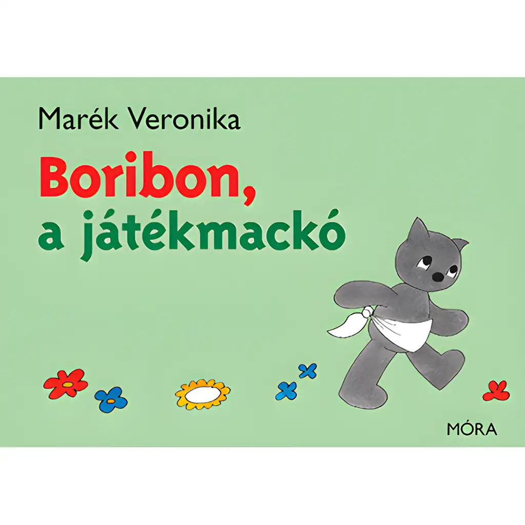 Móra: Marék Veronika - Boribon, der Spielzeugbär Bilderbuch