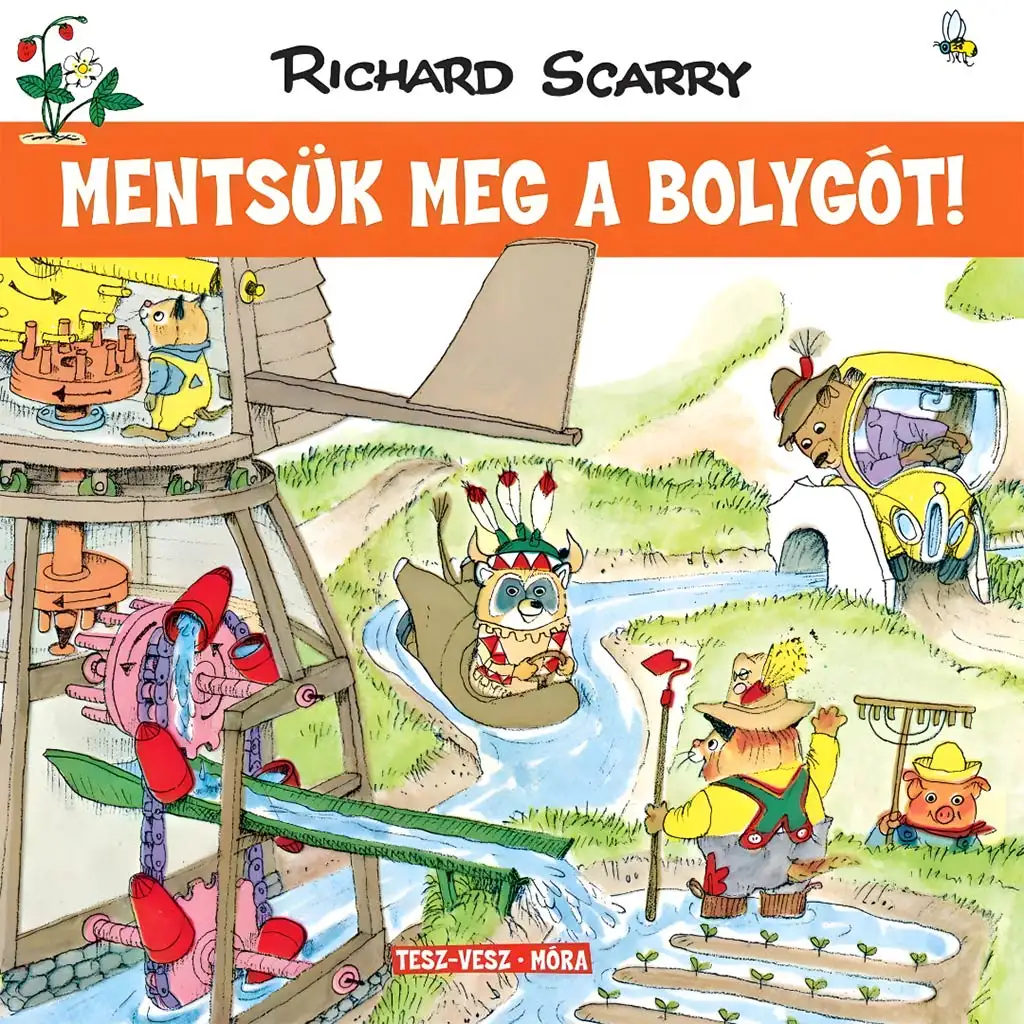 Móra: Richard Scarry - Tatzelwurmstadt - Rettet den Planeten!