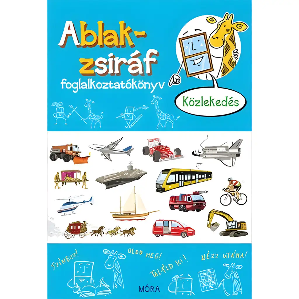 Móra: Somlai János - Fenster-Giraffe Beschäftigungsbuch - Verkehr