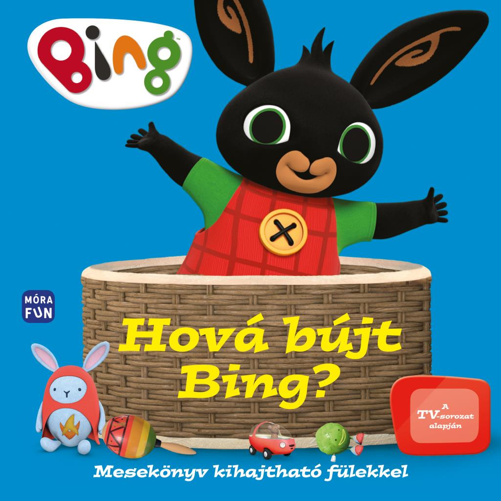 Móra: Wo hat sich Bing versteckt? Ein Märchenbuch mit Ausklappklappen