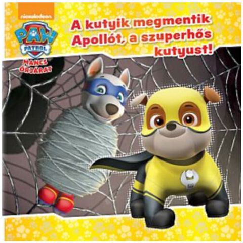 Paw Patrol – Die Hündchen retten Apollo, den Superhund! Märchenbuch