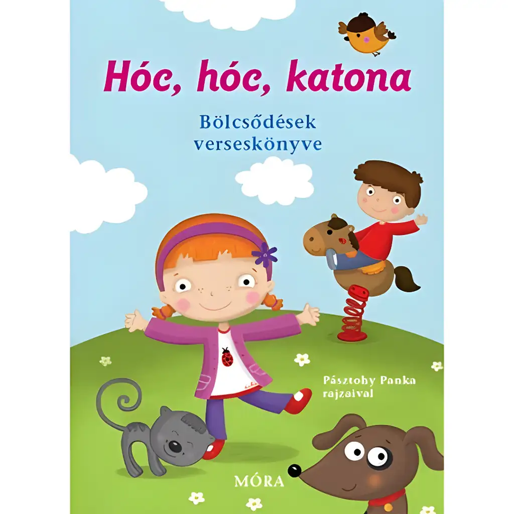 Móra: Hóc, hóc, Soldat - ein Gedichtbuch für Krippenkinder