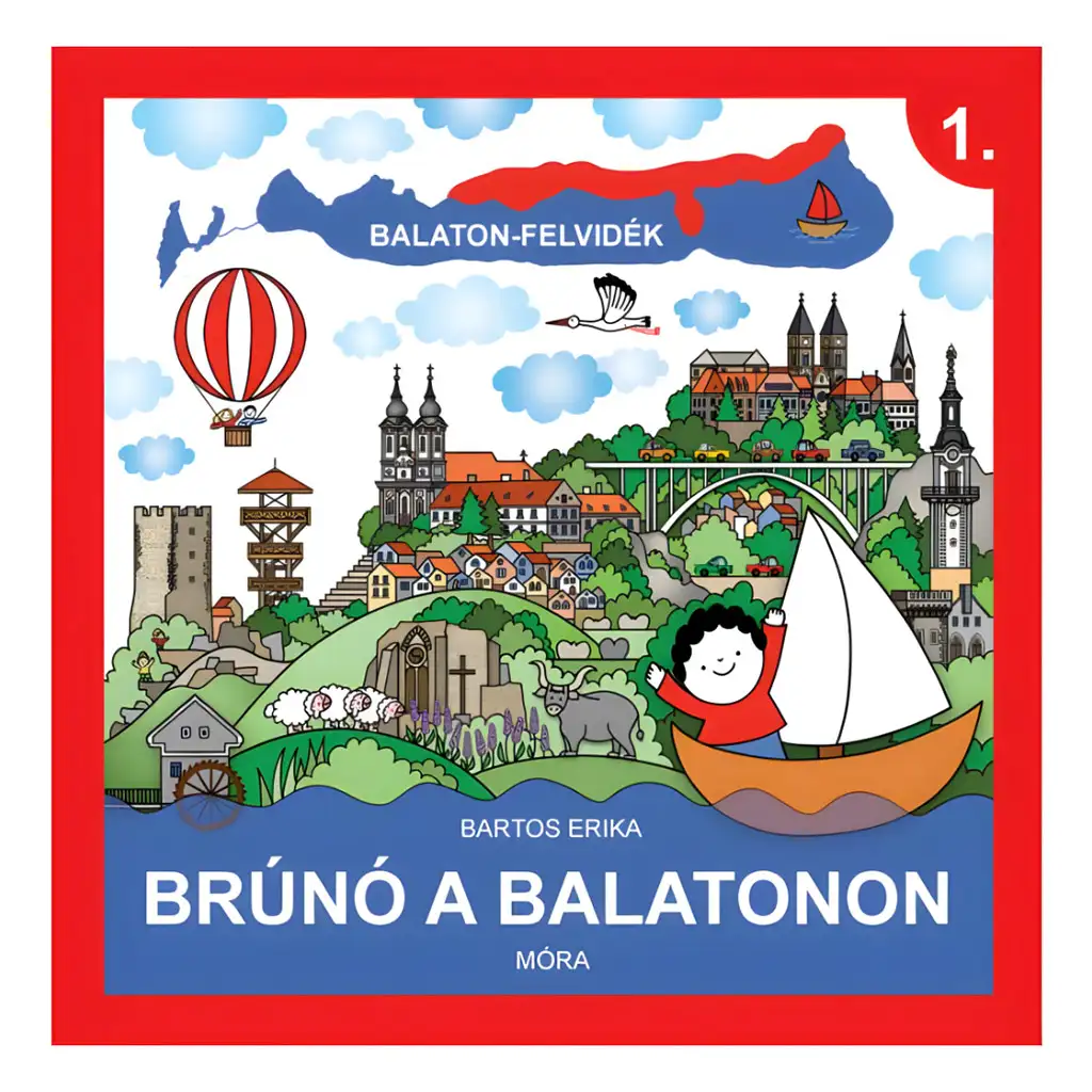 Móra: Bartos Erika - Brúnó am Balaton 1. Balaton-Oberland Sachbuch