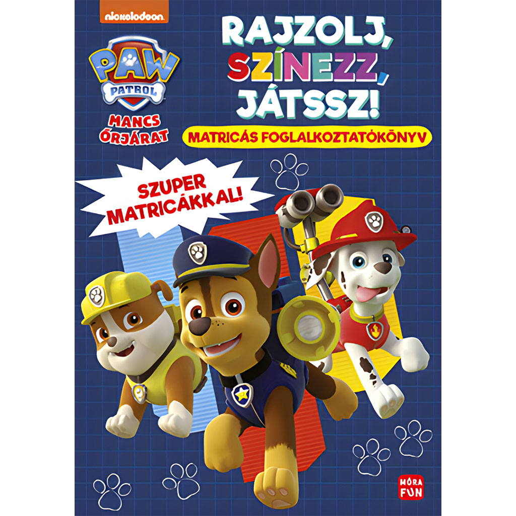 Móra: PAW Patrol – Malen, Ausmalen, Spielen! Sticker-Aktivitätsbuch mit tollen Stickern