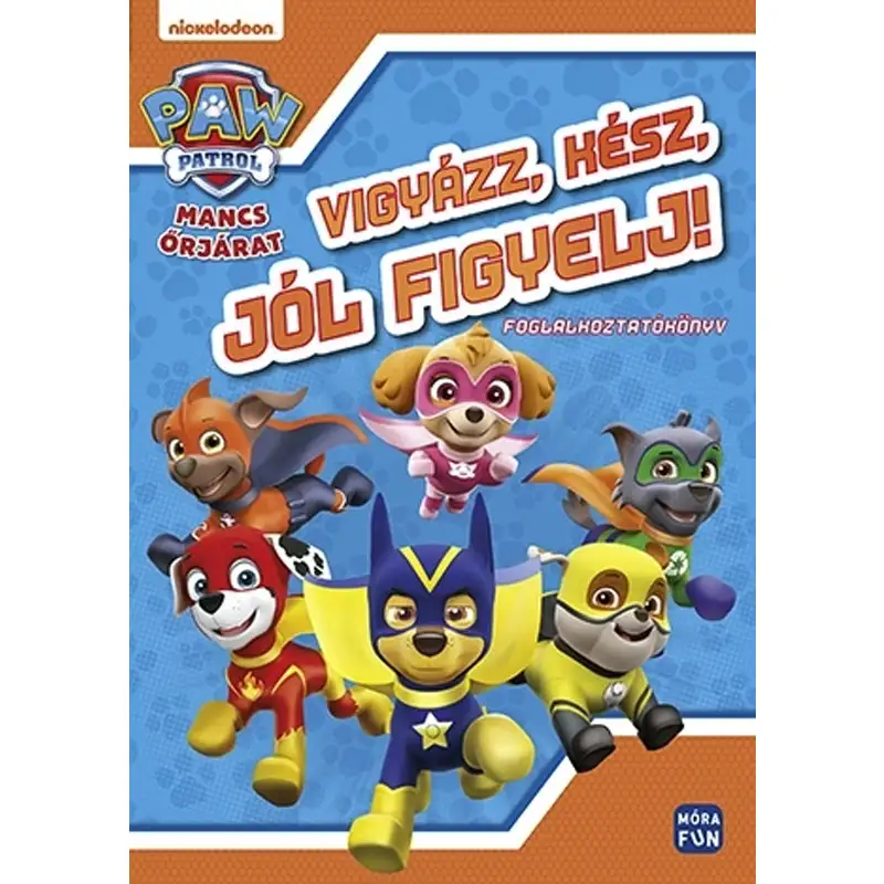 Móra: Mancs Őrjárat - Vigyázz, kész, jól figyelj! Foglalkoztatókönyv kép 1